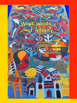 cover image of West winds of infinity. an addition to the rule of the Nagual of Carlos Castaneda